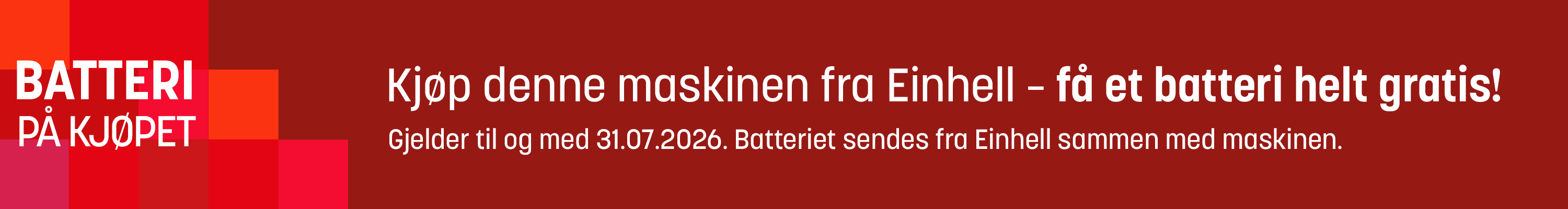Einhell batteri på köpet juni 26