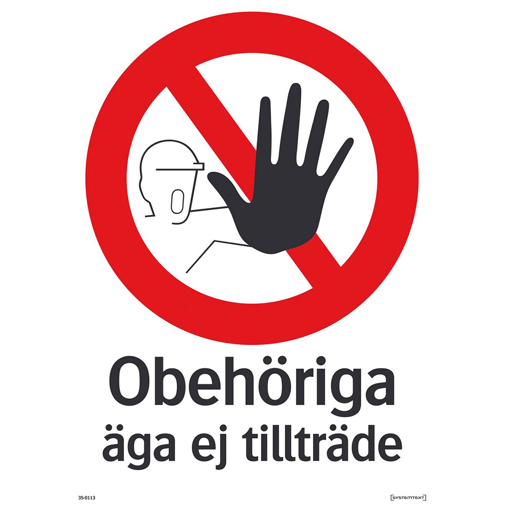 Skylt Systemtext Obehöriga Äga Ej Tillträde Aluminium 297x420 mm